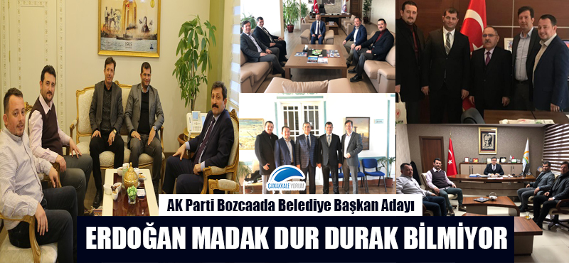 Erdoğan Madak dur durak bilmiyor