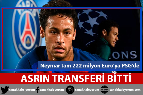 Asrın transferi bitti... Neymar tam 222 milyon Euro'ya PSG'de!