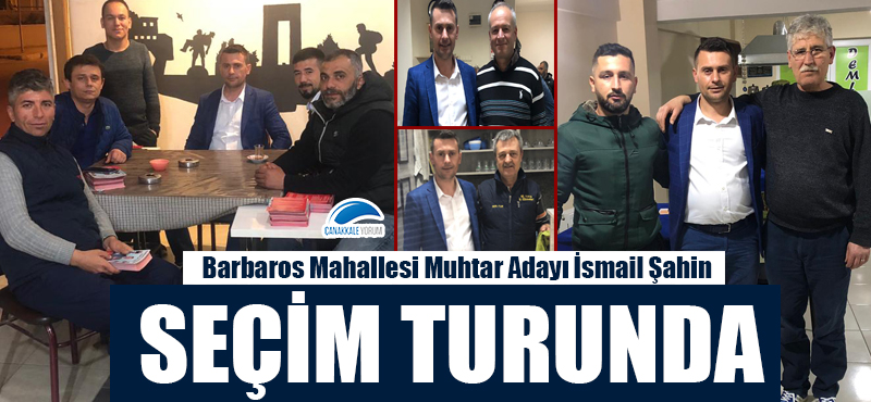 Muhtar Adayı İsmail Şahin seçim turunda