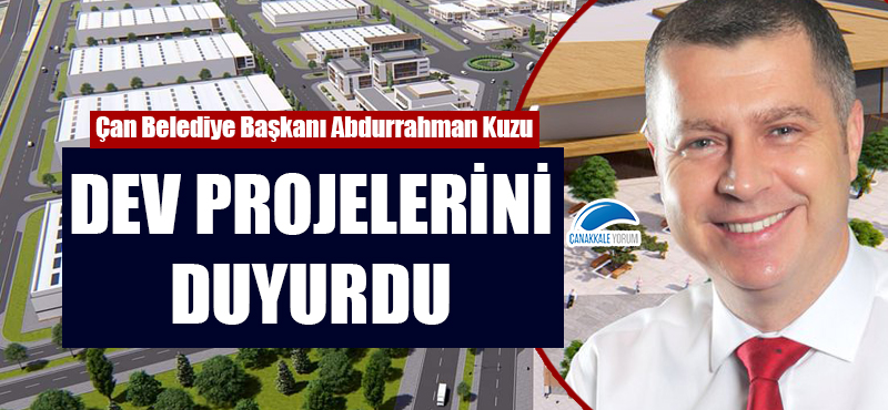 Başkan Kuzu dev projelerini duyurdu