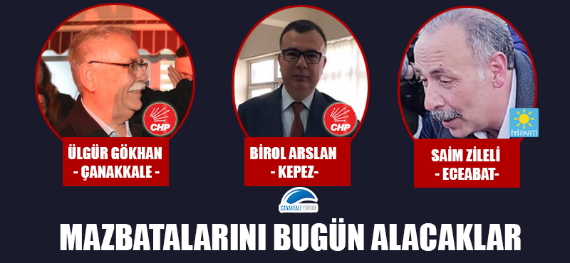 Gökhan, Arslan ve Zileli mazbatalarını bugün alacak