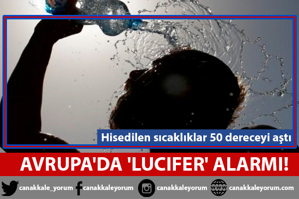 Avrupa'da 'Lucifer' alarmı!