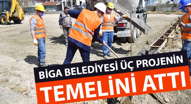 Biga Belediyesi üç projenin temelini attı