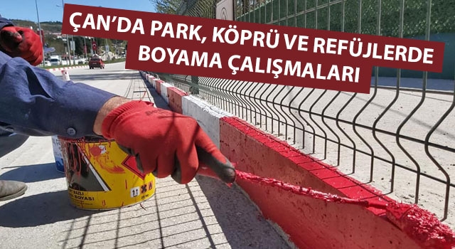 Çan'da park, köprü ve refüjlerde boyama çalışmaları