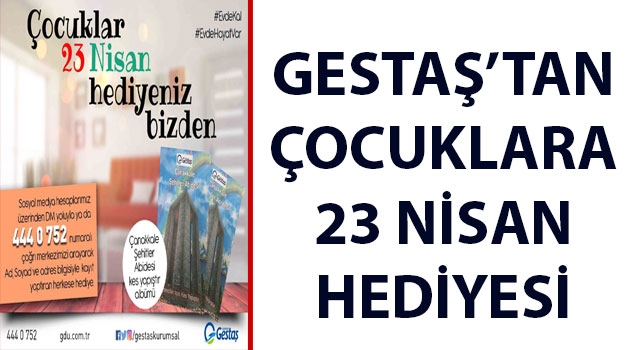 Gestaş’tan çocuklara 23 Nisan hediyesi