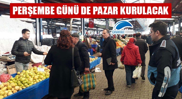 Çanakkale'de Perşembe günü de pazar kurulacak