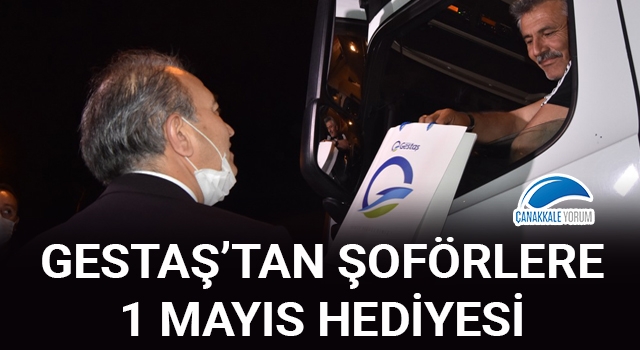 Gestaş'tan şoförlere 1 Mayıs hediyesi