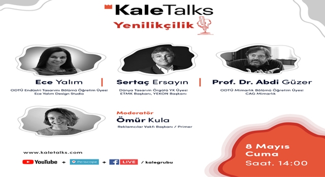 Kale Talks sohbetlerinde 'Yenilikçilik' konuşulacak