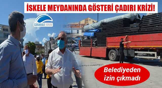 İskele Meydanında gösteri çadırı krizi!