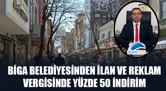 Biga Belediyesinden ilan ve reklam vergisinde yüzde 50 indirim