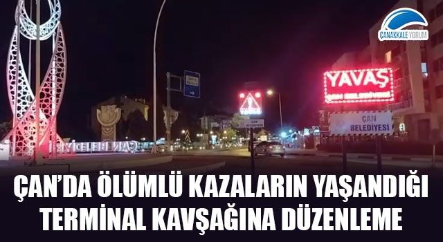 Çan'da ölümlü kazaların yaşandığı terminal kavşağına düzenleme