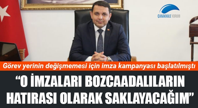 Görev yerinin değişmemesi için imza kampanyası başlatılan Bozcaada Kaymakamı Gültekin'den duygusal veda mesajı: "O imzaları Bozcaadalıların hatırası olarak saklayacağım"