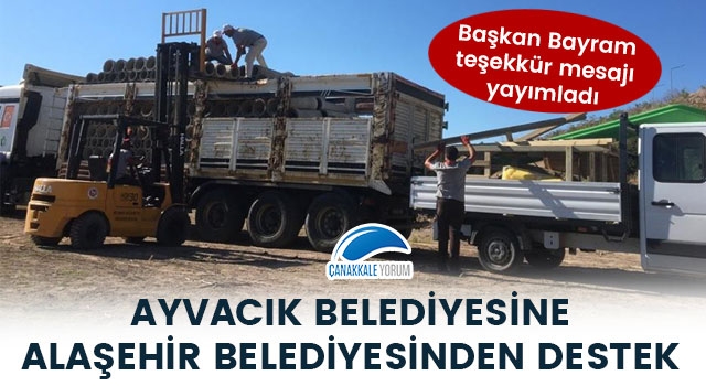 Ayvacık Belediyesine, Alaşehir Belediyesinden destek