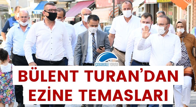 Bülent Turan’dan Ezine temasları