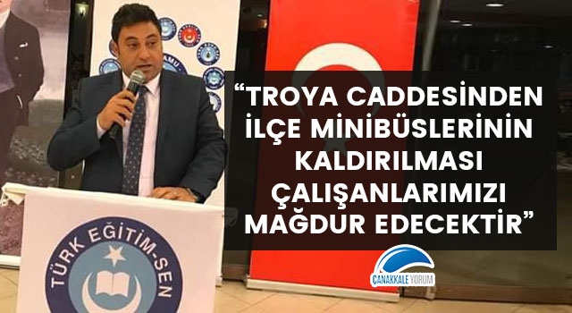 Resul Demirbaş: “Troya Caddesinden ilçe minibüslerinin kaldırılması çalışanlarımızı mağdur edecektir”