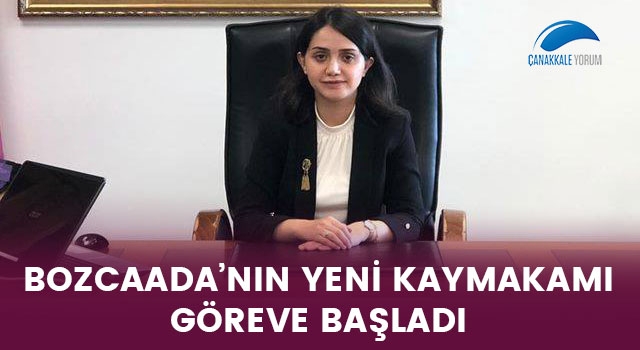 Bozcaada'nın yeni kaymakamı göreve başladı