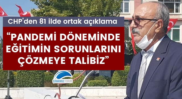 CHP'den 81 ilde ortak açıklama: "Pandemi döneminde eğitimin sorunlarını çözmeye talibiz!"