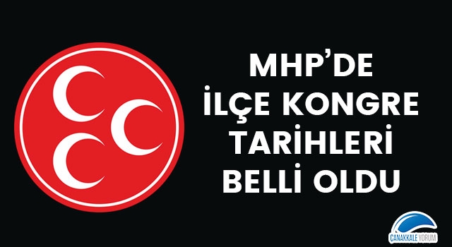 MHP'de ilçe kongre tarihleri belli oldu