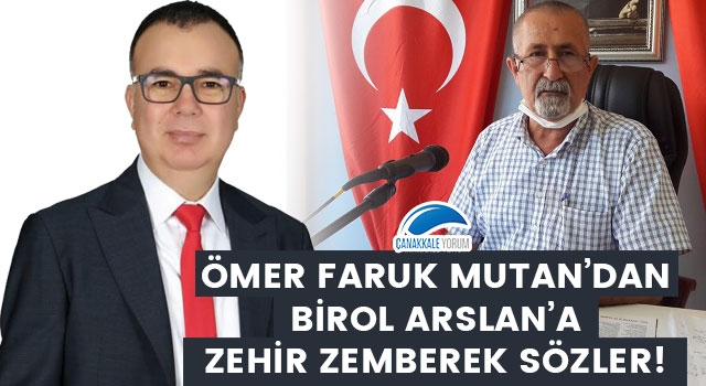 Ömer Faruk Mutan'dan, Birol Arslan'a zehir zemberek sözler!