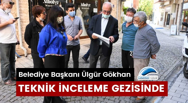 Başkan Gökhan teknik inceleme gezisinde