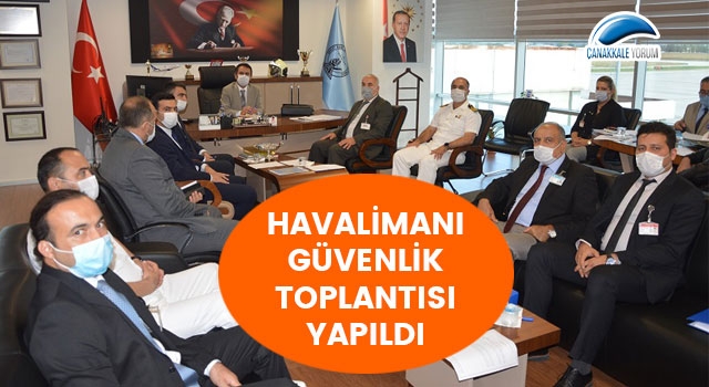 Havalimanı güvenlik toplantısı yapıldı