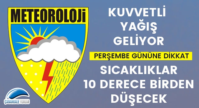 Perşembe gününe dikkat: Kuvvetli yağış geliyor, sıcaklıklar 10 derece birden düşecek!