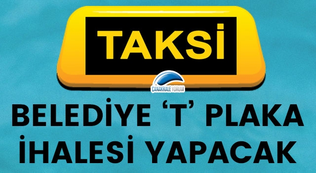 Belediye 'T' plaka ihalesi yapacak