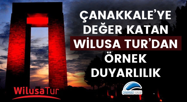 Çanakkale'ye değer katan Wilusa Tur'dan örnek duyarlılık