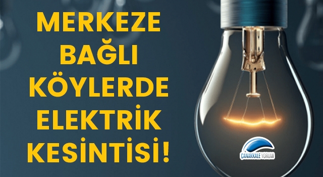 Merkeze bağlı köylerde elektrik kesintisi!