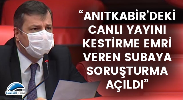 Özgür Ceylan: “Anıtkabir’deki canlı yayını kestirme emri veren subaya soruşturma açıldı”