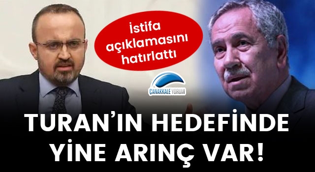 Turan'ın hedefinde yine Arınç var: İstifa açıklamasını hatırlattı!