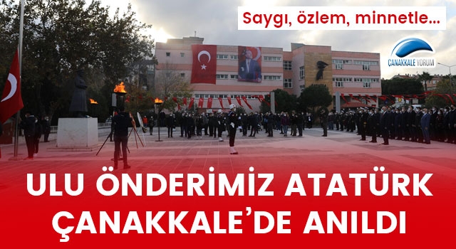 Ulu Önderimiz Atatürk, Çanakkale'de anıldı