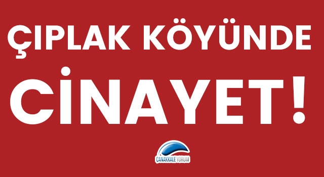 Çıplak köyünde cinayet!