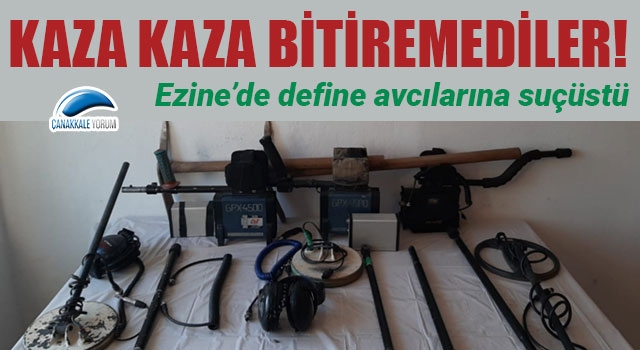 Ezine’de define avcılarına suçüstü!