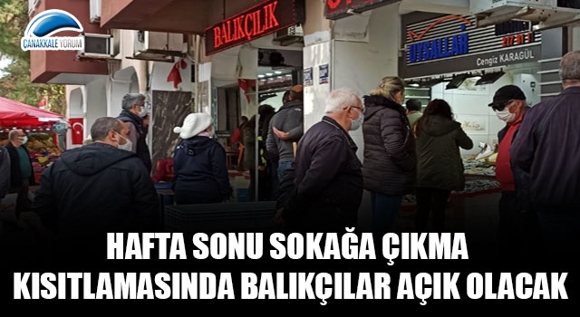 Hafta sonu sokağa çıkma kısıtlamasında balıkçılar açık olacak