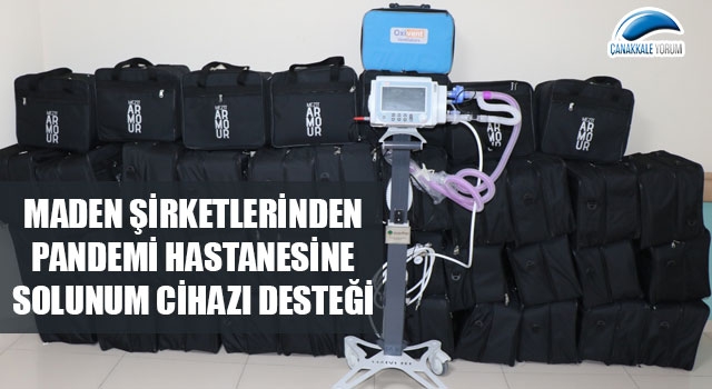 Maden şirketlerinden, pandemi hastanesine solunum cihazı desteği