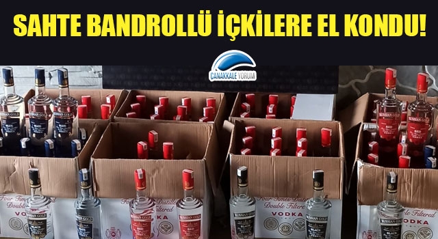 Sahte bandrollü içkilere el kondu!