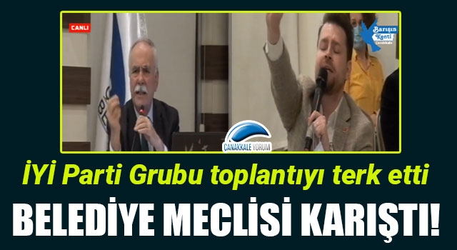 Belediye Meclisi karıştı: İYİ Parti Grubu toplantıyı terk etti!