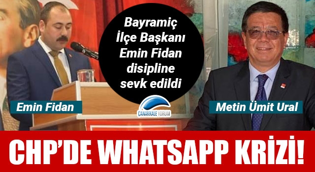 CHP'de WhatsApp krizi: Emin Fidan disipline sevk edildi!