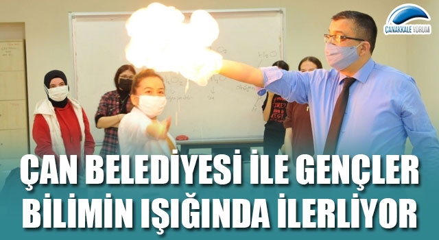 Çan Belediyesi ile gençler bilimin ışığında ilerliyor