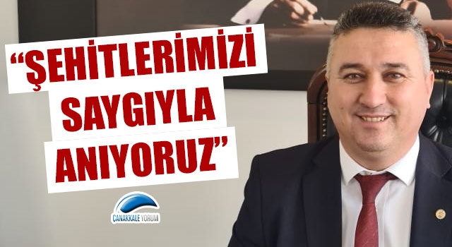 Başkan Bayram: "Şehitlerimizi saygıyla anıyoruz"