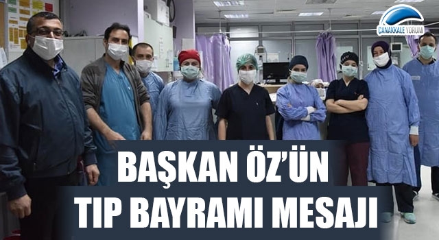 Başkan Öz’ün, Tıp Bayramı mesajı