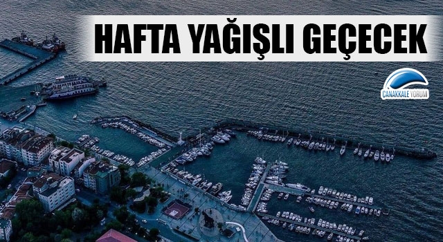 Çanakkale’de hafta yağışlı geçecek