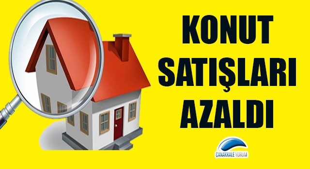 Çanakkale'de konut satışları azaldı