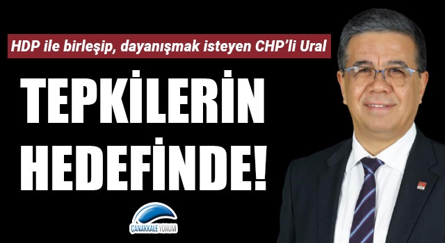 HDP ile birleşip, dayanışmak isteyen CHP’li Ural tepkilerin hedefinde!