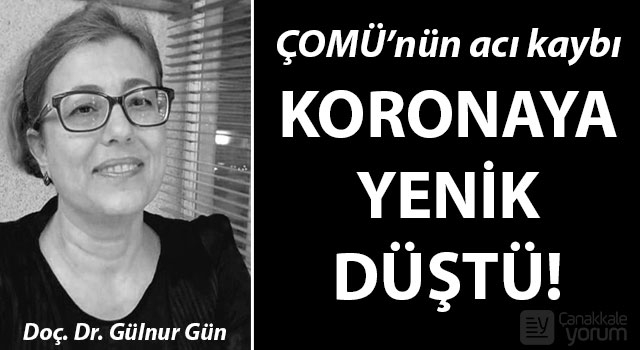 ÇOMÜ’nün acı kaybı: Öğretim görevlisi koronaya yenik düştü!