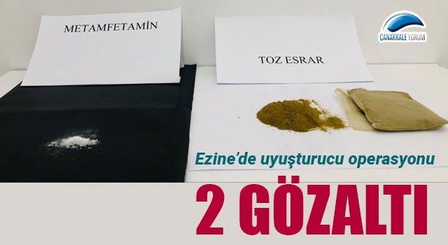 Ezine’de uyuşturucu operasyonu: 2 gözaltı