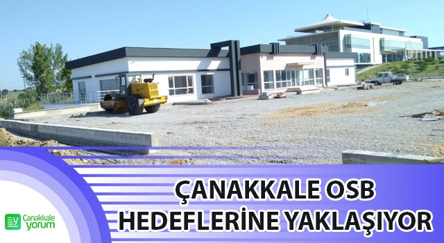 Çanakkale OSB hedeflerine yaklaşıyor