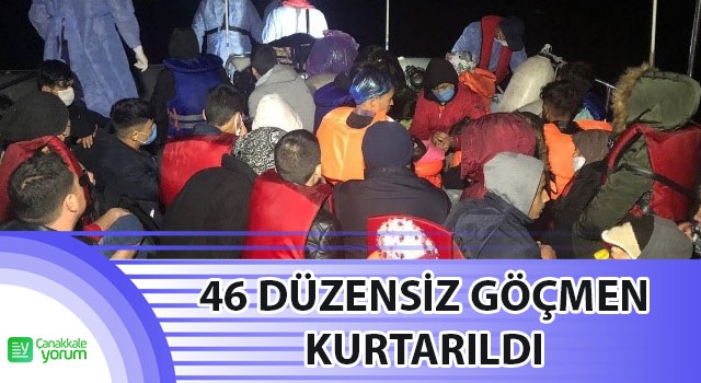 Çanakkale'de 46 düzensiz göçmen kurtarıldı