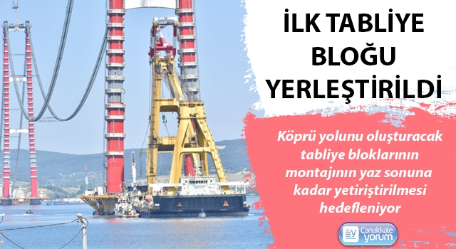 1915 Çanakkale Köprüsü'nün ilk tabliye bloğu yerleştirildi